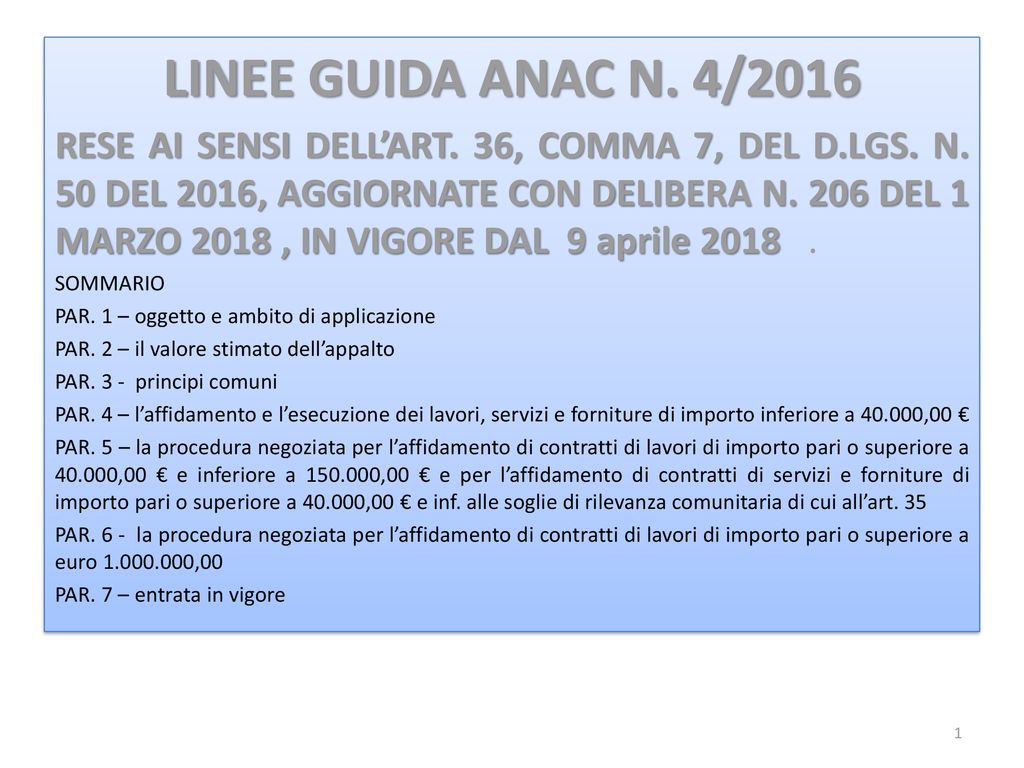 LINEE GUIDA ANAC N 4 2016 RESE AI SENSI DELLART 36 COMMA 7 DEL D